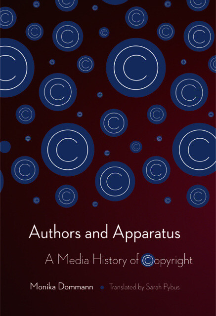 Bild zu "Authors and Apparatus. A Media History of Copyright"